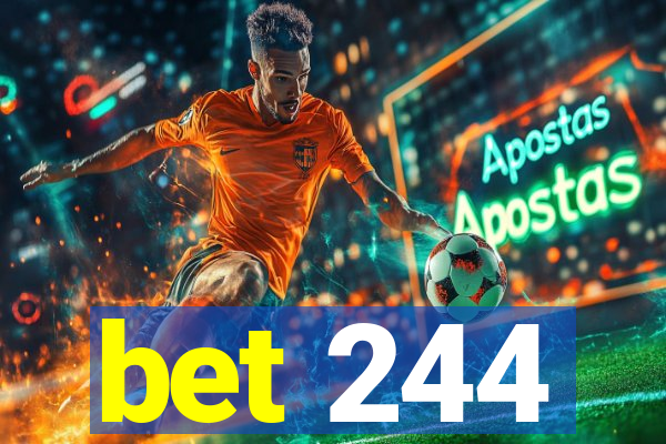 bet 244